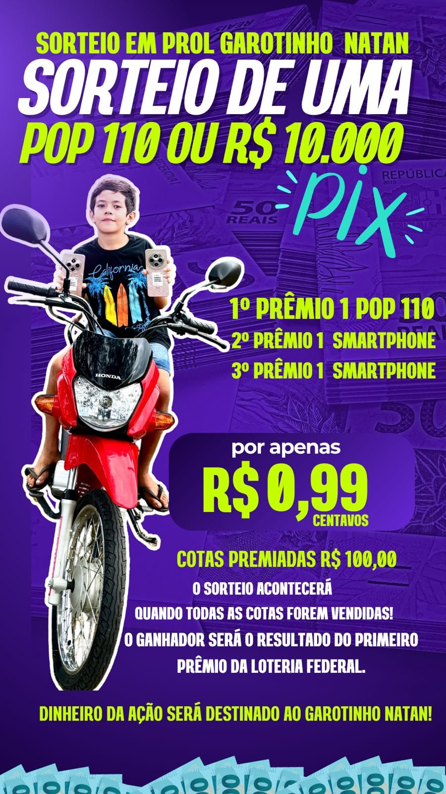 SORTEIO DE 1 POP 110 EM PROL GAROTINHO NATAN SILVA